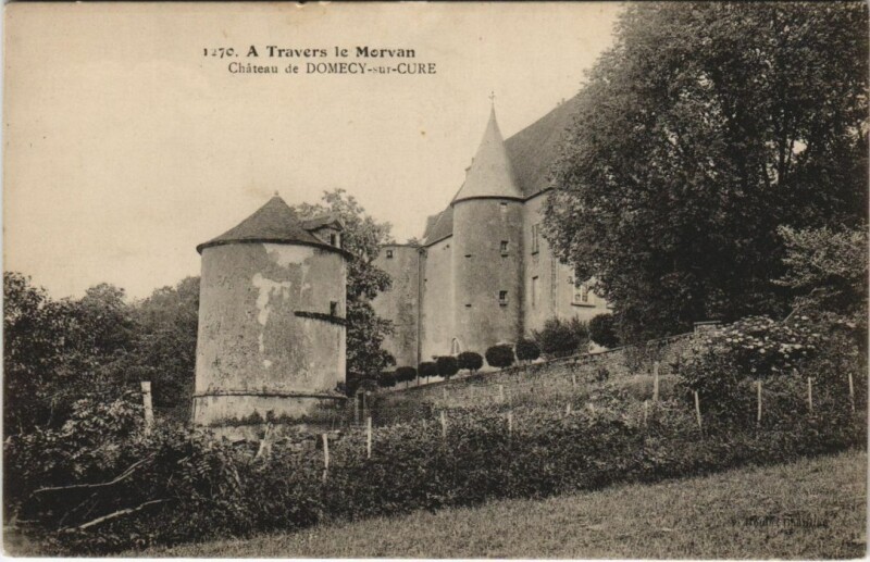 Carte postale ancienne Domecy-sur-Cure Chateau à Domecy-sur-Cure