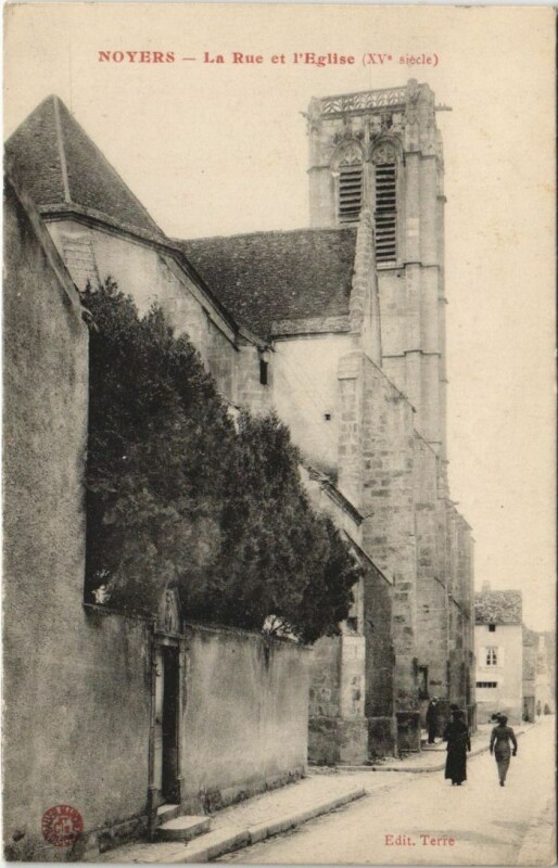 Carte postale ancienne Noyers La Rue et l'Eglise à Noyers
