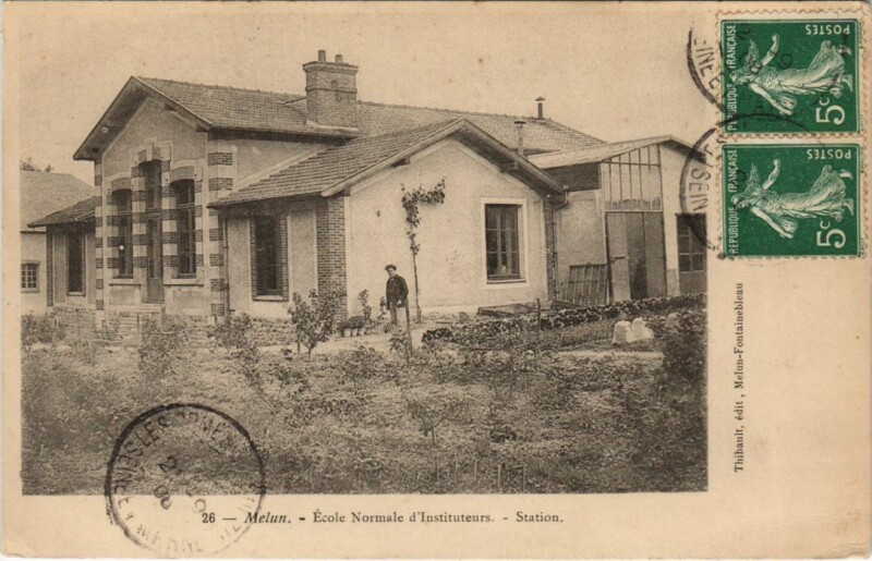 Carte postale ancienne Melun Ecole Normale d'instituteurs Station à Melun