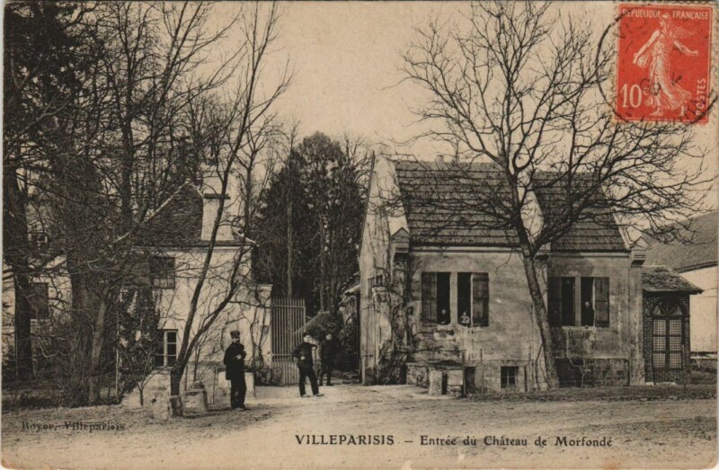 Carte postale ancienne Villeparisis Entrée du Chateau de Morfondé à Villeparisis
