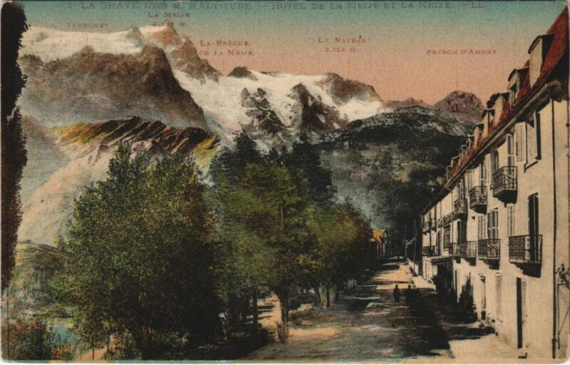 Carte postale ancienne La Grave Hotel de la Meije et la Meije à La Grave