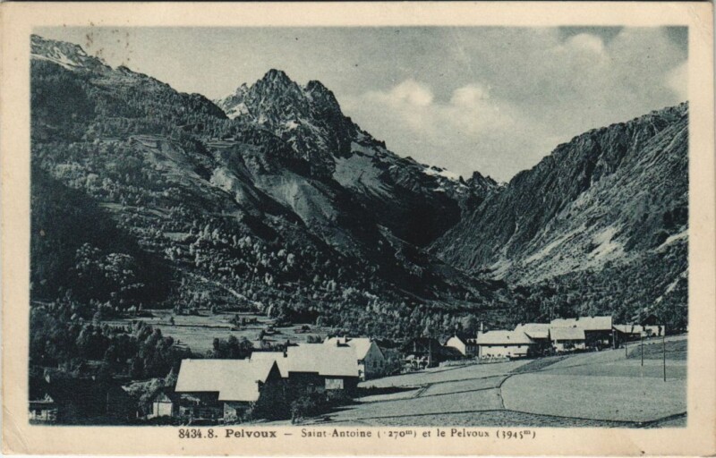 Carte postale ancienne Saint-Antoine Pelvoux - et le Pelvoux