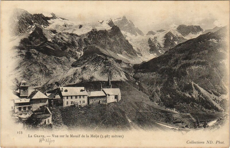 Carte postale ancienne La Grave Vue sur le Massif de la Meije à La Grave