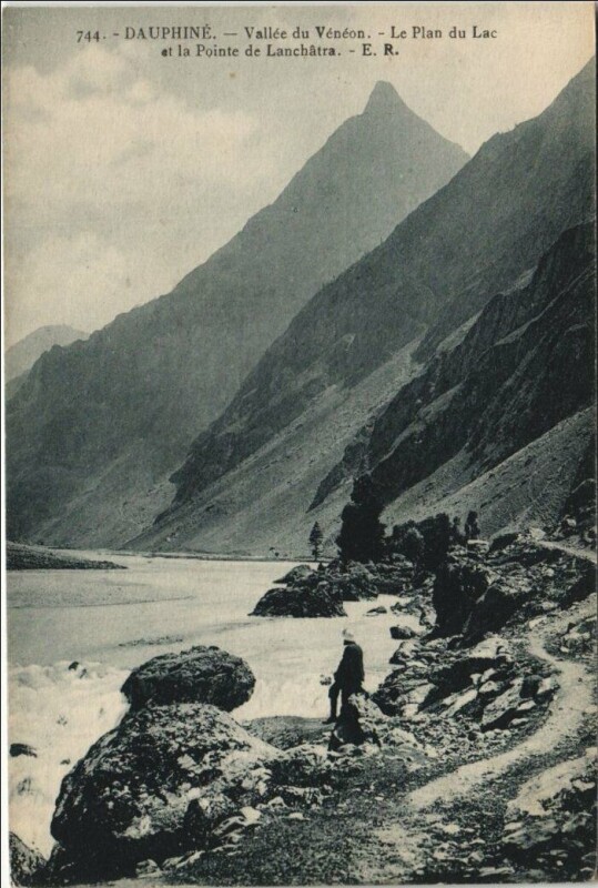 Carte postale ancienne Vallee du Veneon - Le Plan du Lac et la Pointe de Lanchatra