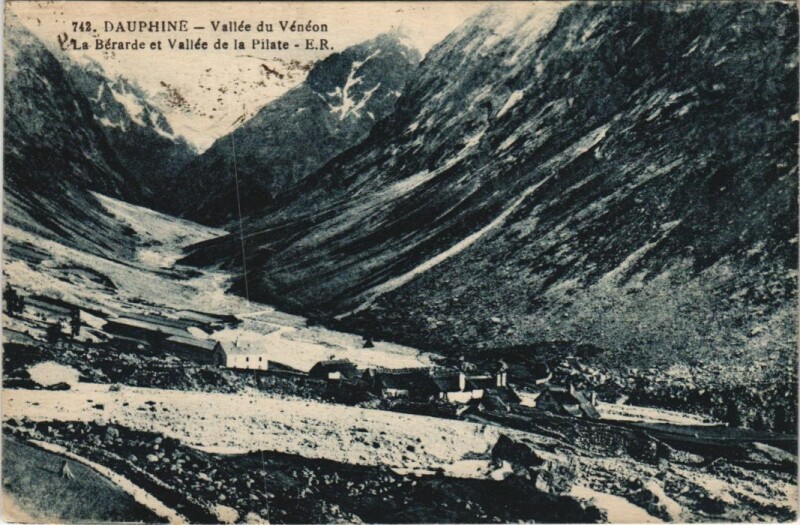 Carte postale ancienne Vallee du Veneon - La Berarde et Vallee de la Pilate