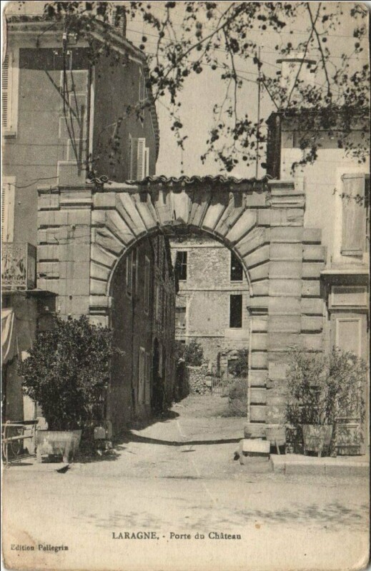 Carte postale ancienne Laragne Porte du Chateau