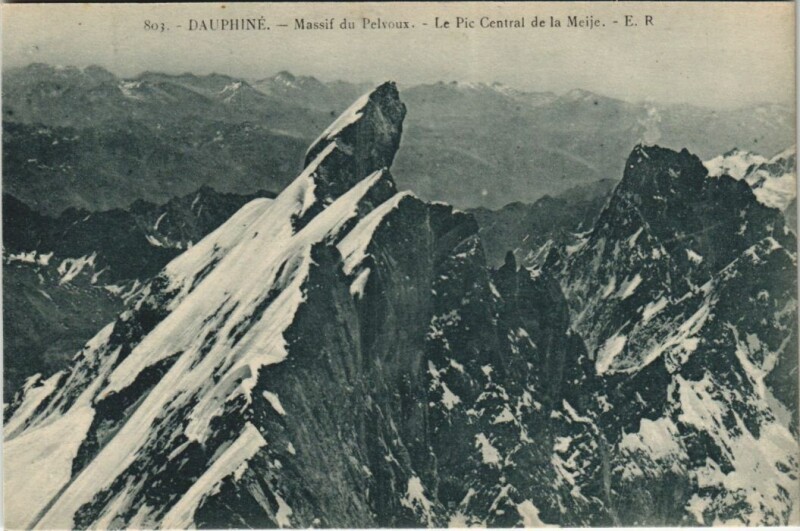 Carte postale ancienne Massif de Pelvoux - Le Pic Central de la Meije