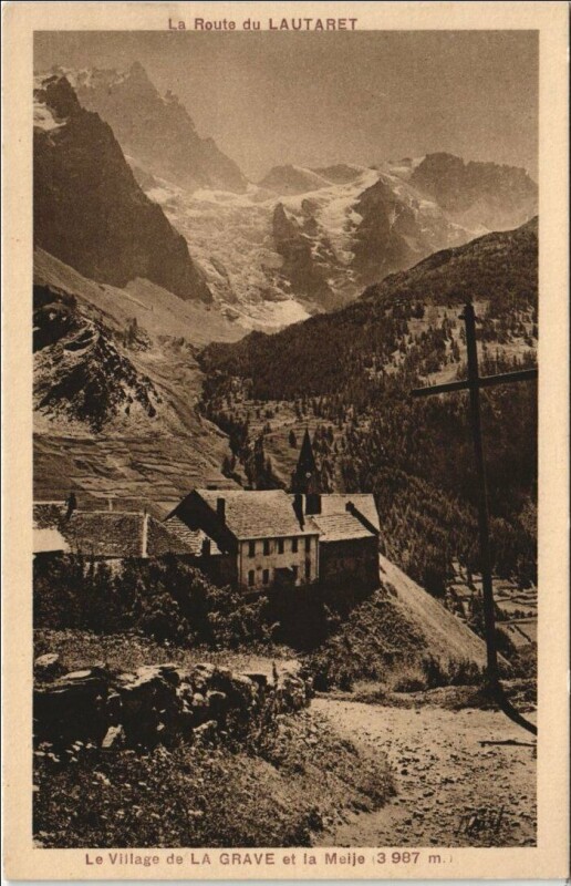 Carte postale ancienne La Grave La Village de La Grave et la Meije à La Grave