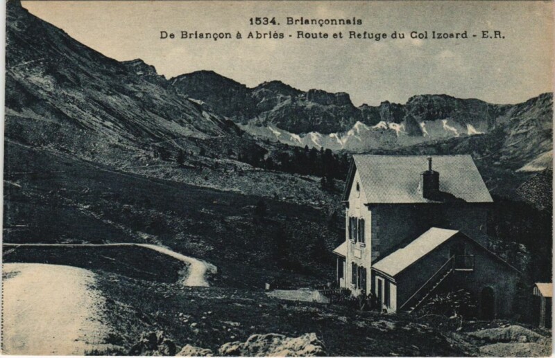 Carte postale ancienne Route et Refuge du Col Izoard