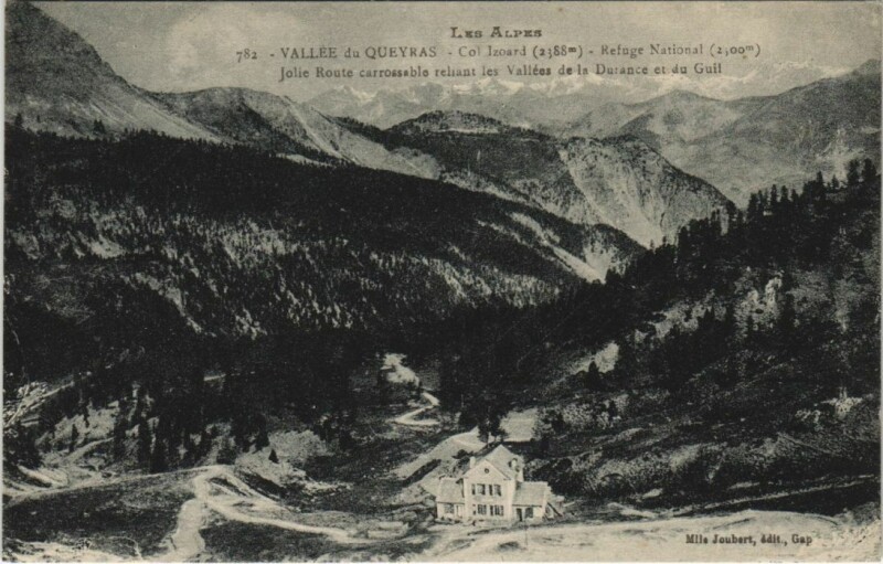 Carte postale ancienne Vallee de Queyras - Col Izoard - Refuge National