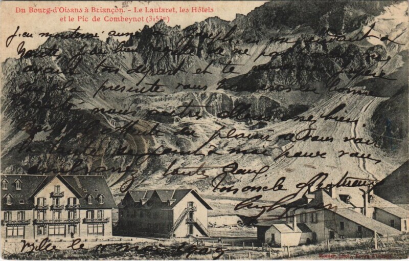Carte postale ancienne Le Lautaret - Les Hotels et le Pic de Combeynot