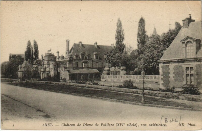 Carte postale ancienne Anet Chateau de Diane de Poitiers France