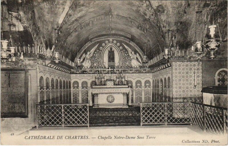 Carte postale ancienne Chartres Cathedrale Chapelle N.-D. Sous Terre France à Chartres