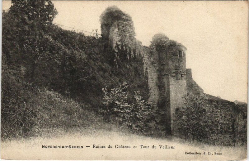 Carte postale ancienne Noyers Ruines du Chateau et Tour du Veilleur France à Noyers