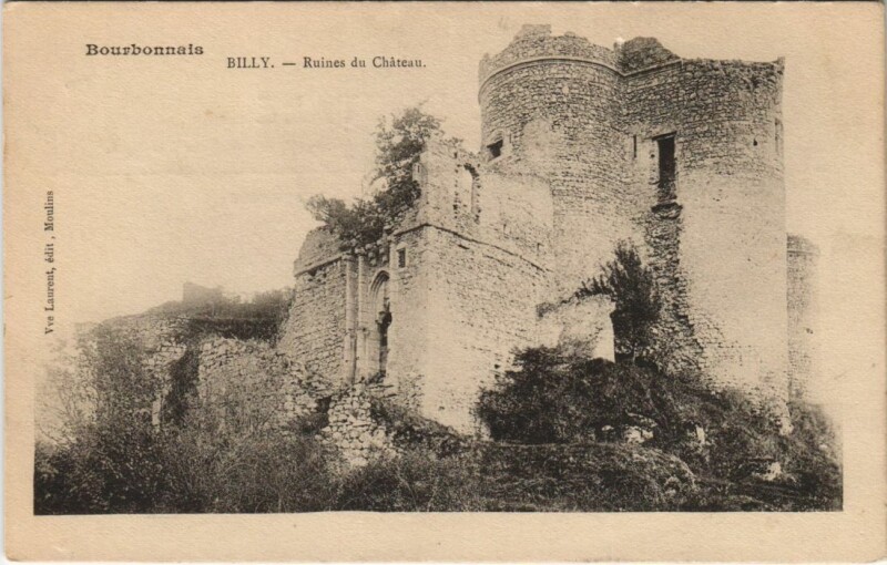 Carte postale ancienne Billy Ruines du Chateau à Billy