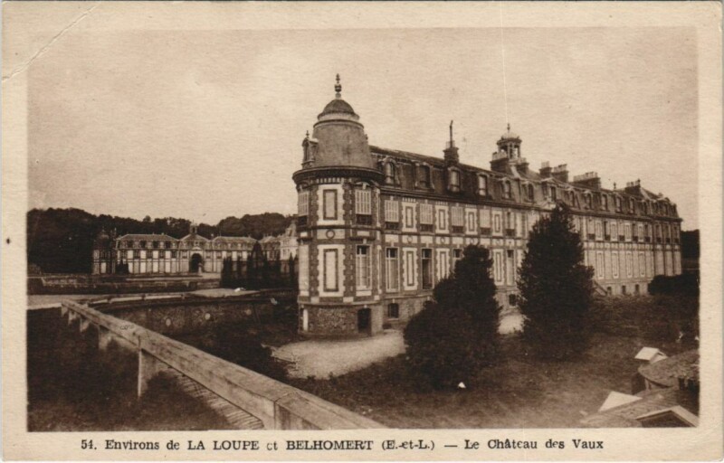 Carte postale ancienne Chateau des Vaux - Environs de La Loupe et Belhomert-Guehouville à La Loupe