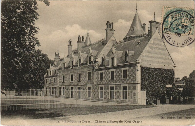 Carte postale ancienne Chateau d'Escorpain - Environs de Dreux à Dreux
