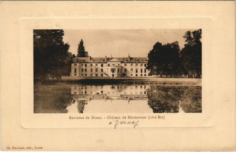 Carte postale ancienne Chateau de Marmousse - Cote Est - Environs de Dreux à Dreux