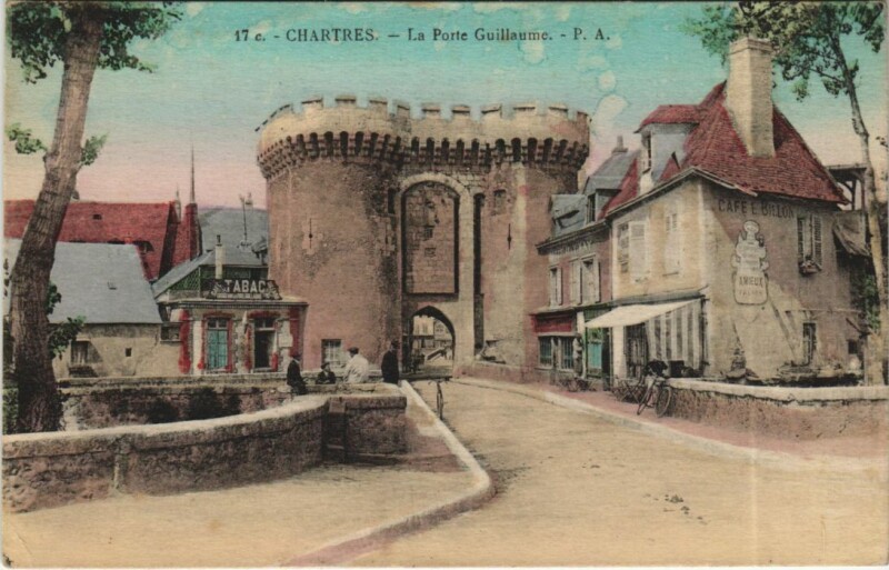 Carte postale ancienne Chartres La Porte Guillaume à Chartres