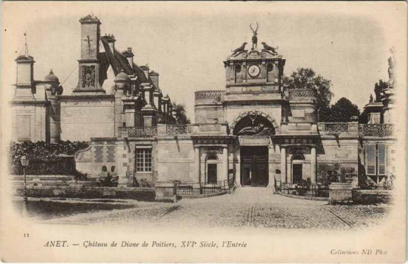 Carte postale ancienne Anet Chateau de Diane de Poitiers - L'Entree