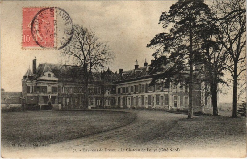Carte postale ancienne Dreux Environs - Le Chateau de Louye - Cote Nord à Dreux