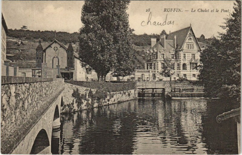 Carte postale ancienne Ruffin Le Chalet et le Pont France