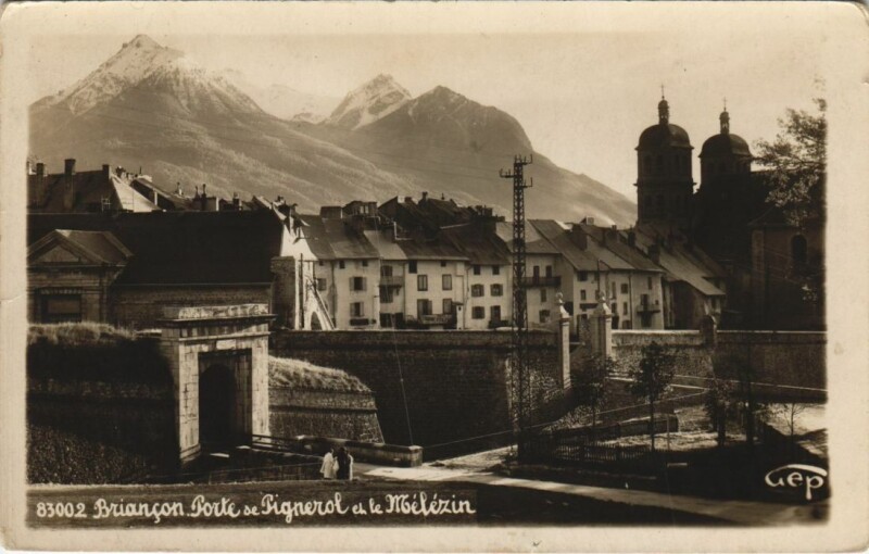 Carte postale ancienne Briancon Porte de Pignerol et le Melezin France