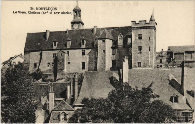Carte postale ancienne Montlucon Le Chateau