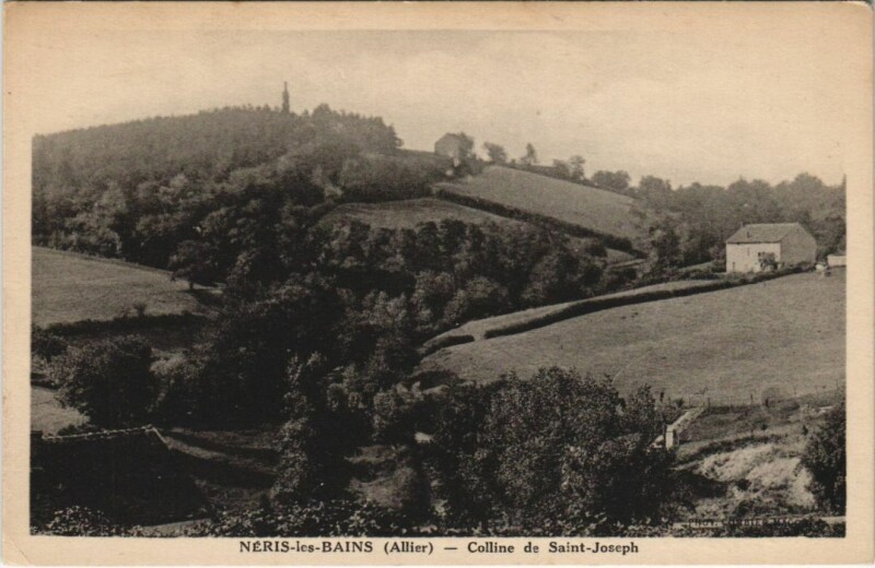 Carte postale ancienne Neris les Bains Colline de Saint-Joseph