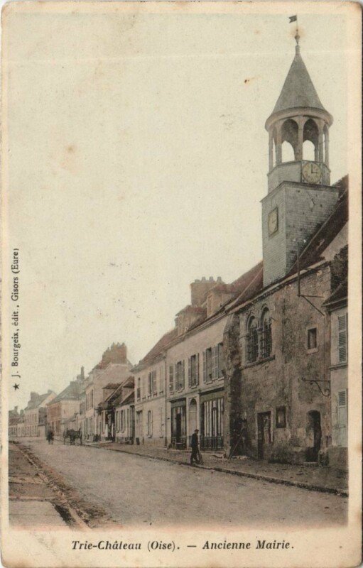 Carte postale ancienne Trie-Chateau Ancienne Mairie