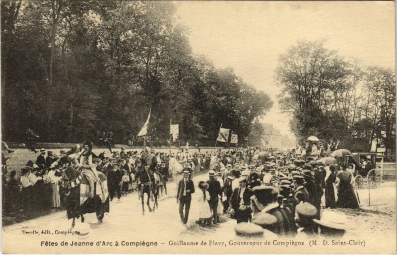 Carte postale ancienne Compiegne Fetes de Jeanne d'Arc - Guillaume de Flavy