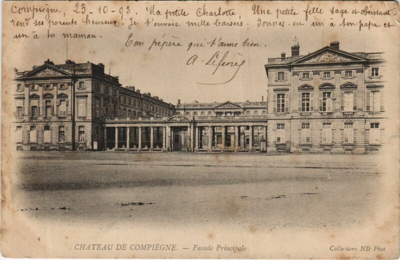 Carte postale ancienne Compiegne Chateau - Facade Principale