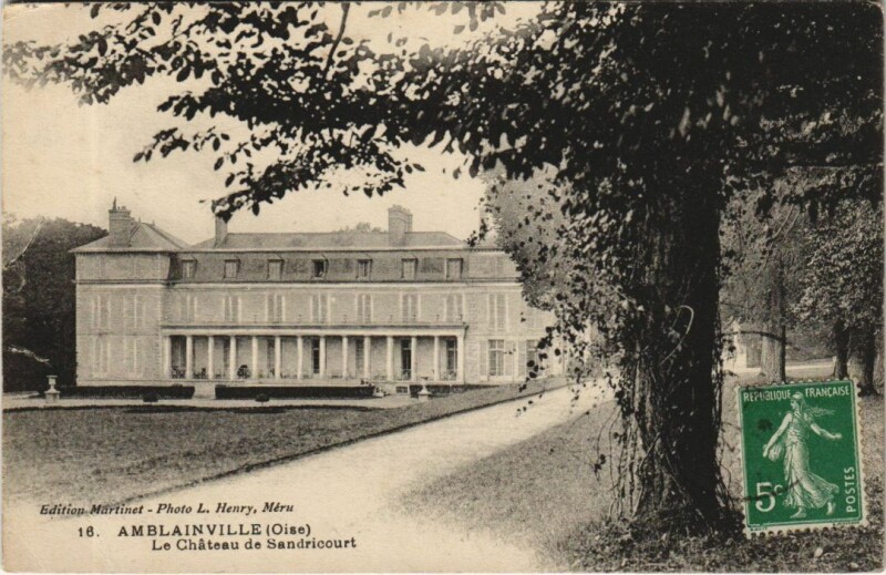 Carte postale ancienne Amblainville Le Chateau de Sandricourt à Amblainville