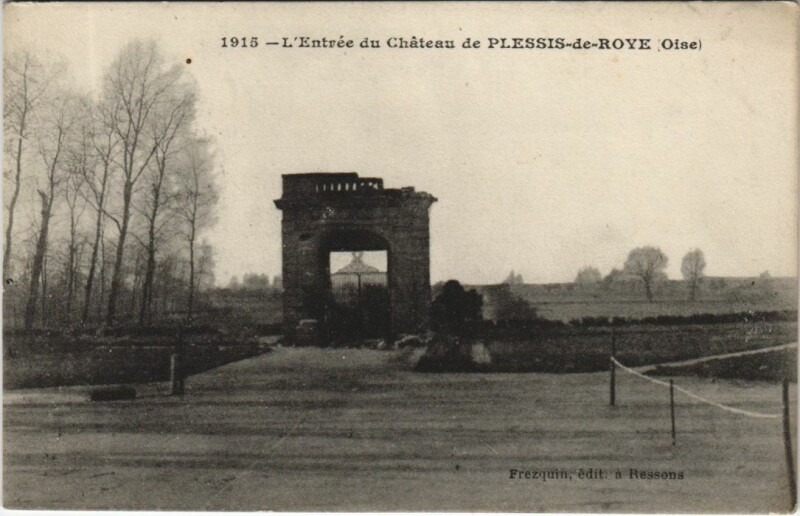 Carte postale ancienne Plessis-de-Roye L'Entree du Chateau à Plessis-de-Roye