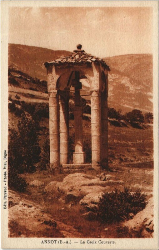 Carte postale ancienne Annot La Croix Couverte à Annot