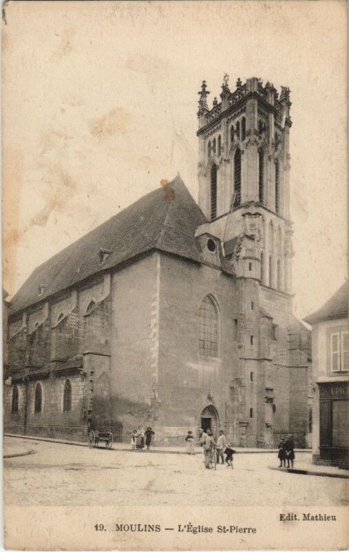Carte postale ancienne Moulins L'Eglise Saint-Pierre à Moulins