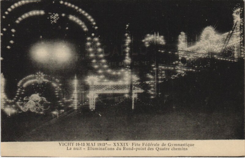 Carte postale ancienne Vichy 39. Fete Federale de Gymnastique - La Nuit - Illuminations à Vichy