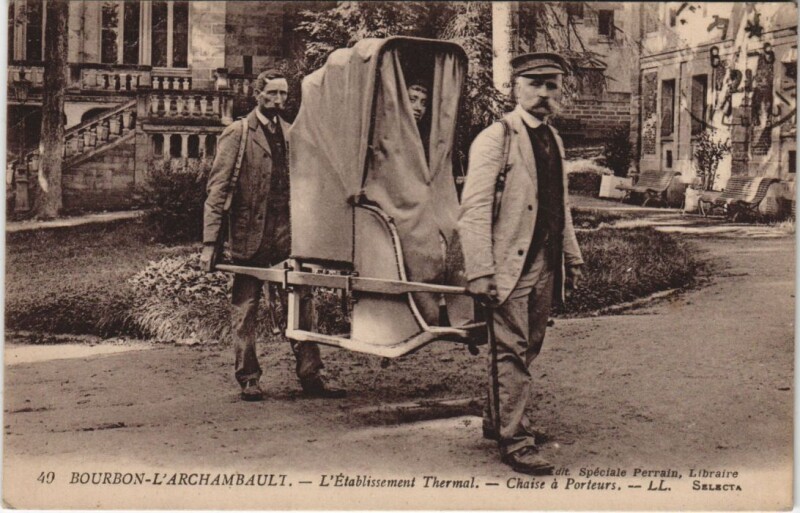 Carte postale ancienne Bourbon-l'Archambault L'Etablissement Thermal - Chaire a Porteurs à Bourbon-l'Archambault