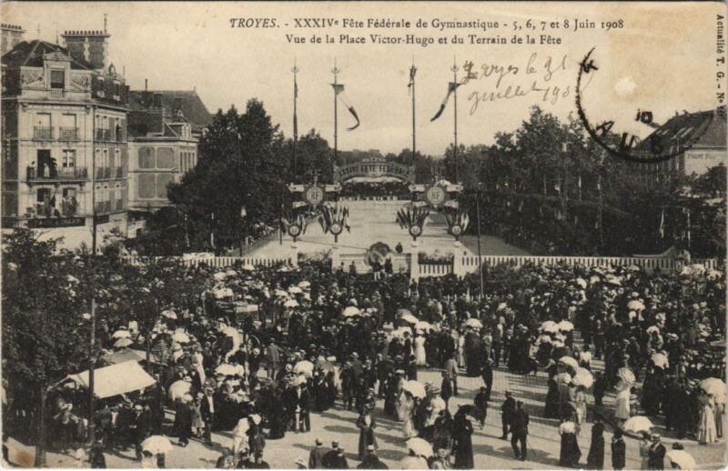 Carte postale ancienne Troyes 34e Fete Federale Gymnastique 1908 Place Victor hugo à Troyes