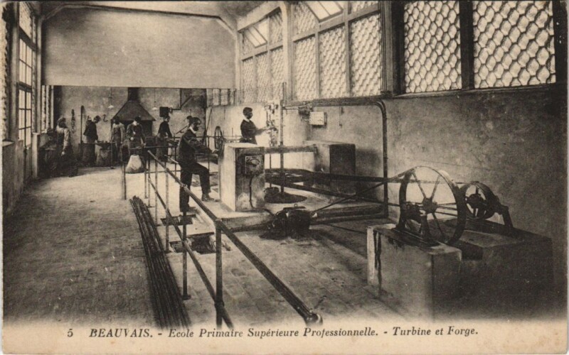Carte postale ancienne Beauvais Ecole Primaire Superieure Prof. Turbine et Forge à Beauvais