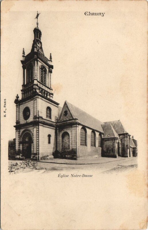 Carte postale ancienne Chauny Eglise notre dame à Chauny