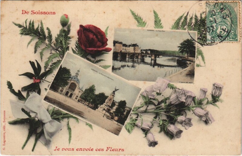 Carte postale ancienne De Soissons je vous envoie ces fleurs à Soissons