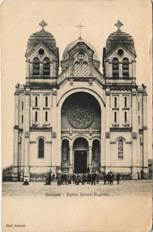 Carte postale ancienne Soissons Eglise sainte eugenie à Soissons