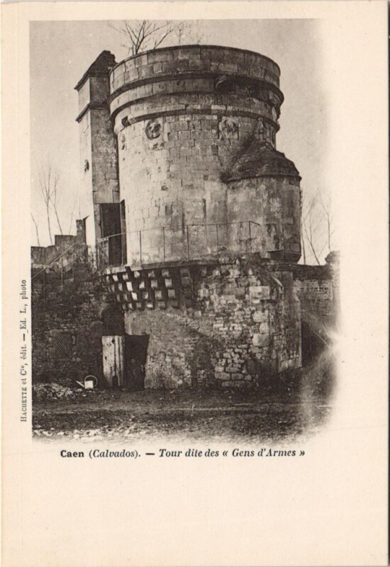 Carte postale ancienne Caen Tour dite des Gens d'Armes