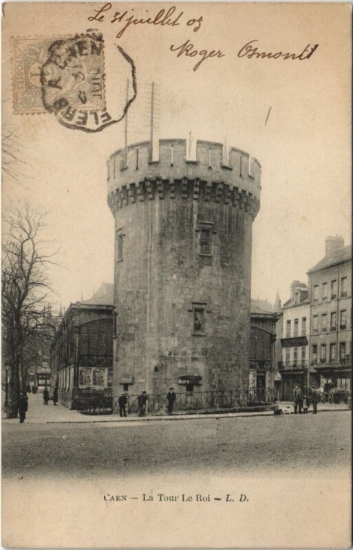 Carte postale ancienne Caen La Tour Le Roi