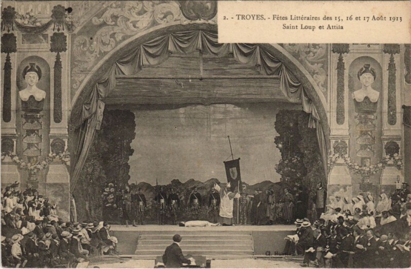 Carte postale ancienne Troyes Grandes Fetes Litteraires 1913 Saint-Loup et Attila à Troyes