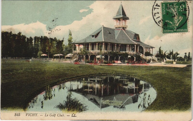 Carte postale ancienne Vichy Le Golf Club France à Vichy
