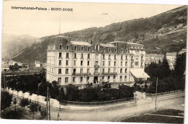 Carte postale ancienne International-Palace - Mont-Dore à Mont-Dore