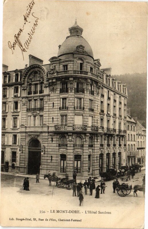 Carte postale ancienne Le Mont-Dore - L'Hotel Sarciron à Mont-Dore