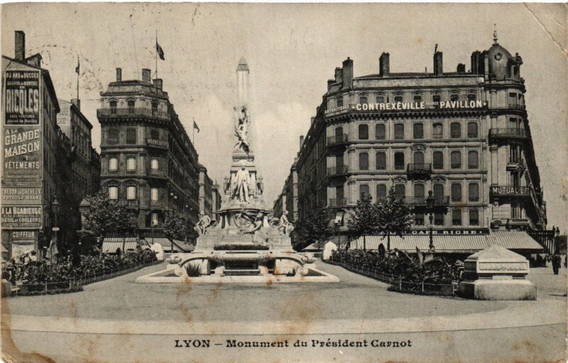 Carte postale ancienne Lyon - Monument du President Carnot à Lyon